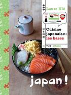 Couverture du livre « Cuisine japonaise : les bases » de Laure Kie aux éditions Mango