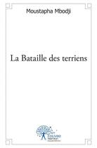 Couverture du livre « La bataille des terriens » de Mbodji Moustapha aux éditions Edilivre