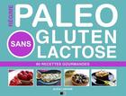 Couverture du livre « Régime Paléo Sans Gluten Sans Lactose : 60 Recettes Gourmandes » de Alicia Ludivine aux éditions Fv Editions