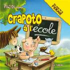 Couverture du livre « Crapoto à l'école » de Luc Turlan aux éditions Geste