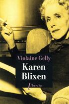 Couverture du livre « Karen Blixen » de Violaine Gelly aux éditions Libretto