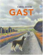 Couverture du livre « Gast » de Carol Swain aux éditions Ca Et La