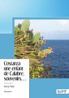 Couverture du livre « Costanza une enfant de Calabre, souvenirs... » de Anna Neri aux éditions Nombre 7