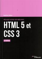 Couverture du livre « Réalisez votre site web avec HTML 5 et CSS 3 (3e édition) » de Mathieu Nebra aux éditions Eyrolles