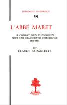 Couverture du livre « L'abbe maret » de Claude Bressolette aux éditions Beauchesne