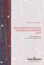 Couverture du livre « Relation d'un voyage de Paris en Limousin (1663) » de Jean De La Fontaine aux éditions Hermann