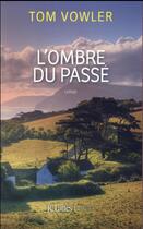 Couverture du livre « L'ombre du passé » de Tom Vowler aux éditions Lattes