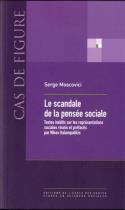 Couverture du livre « Le scandale de la pensée sociale » de Serge Moscovici aux éditions Ehess