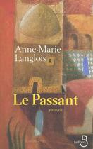 Couverture du livre « Le passant » de Anne-Marie Langlois aux éditions Belfond