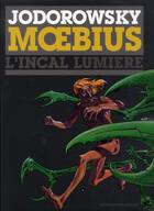 Couverture du livre « L'Incal ; une aventure de John Difool T.2 ; l'Incal lumière » de Moebius et Alexandro Jodorowsky aux éditions Humanoides Associes