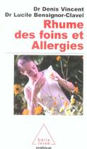 Couverture du livre « Rhume des foins et allergies du nez » de Vincent aux éditions Odile Jacob