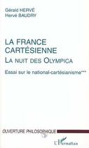 Couverture du livre « La france cartesienne - la nuit des olympica - essai sur le national-cartesianisme » de Herve Baudry aux éditions L'harmattan