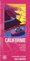 Couverture du livre « Californie ; San Francisco, Yosemite, Death Valley, Los Angeles, San Diego (édition 2015) » de  aux éditions Gallimard-loisirs