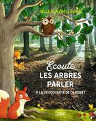 Couverture du livre « Écoute les arbres parler » de Peter Wohlleben aux éditions Michel Lafon