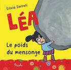 Couverture du livre « Léa ; le poids du mensonge » de Silvia Serreli aux éditions Piccolia