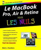 Couverture du livre « Macbook pro, air & retina pour les nuls » de Mark L. Chambers aux éditions First Interactive