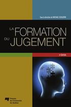 Couverture du livre « La formation du jugement - 3e édition » de Michael Schleifer aux éditions Presses De L'universite Du Quebec