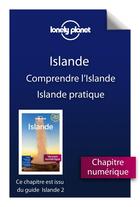 Couverture du livre « Islande ; comprendre l'Islande et Islande pratique (2e édition) » de  aux éditions Lonely Planet France