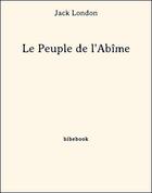 Couverture du livre « Le peuple de l'abîme » de Jack London aux éditions Bibebook