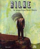 Couverture du livre « Rilke ; le magnifique rené maria » de C Poizat aux éditions Michalon