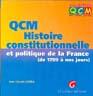 Couverture du livre « Qcm. histoire constitutionnelle et politique de la france (1789 a nos jours) » de Jean-Claude Zarka aux éditions Gualino