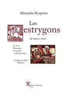 Couverture du livre « Les lestrygons et autres récits » de Alexandre Kouprine aux éditions Ressouvenances