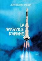 Couverture du livre « La naissance d'Ariane » de Jean-Pierre Morin aux éditions Edite