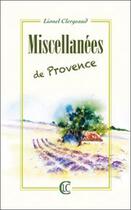 Couverture du livre « Miscellanées de Provence » de Lionel Clergeaud aux éditions Clc