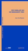 Couverture du livre « Ces familles qui ne demandent rien » de Jean-Paul Mugnier aux éditions Fabert