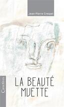 Couverture du livre « La beauté muette » de Jean-Pierre Crespel aux éditions Caracteres