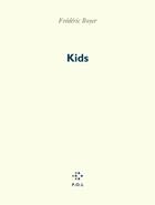 Couverture du livre « Kids » de Frédéric Boyer aux éditions P.o.l