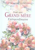 Couverture du livre « Pour une grand-mere extraordinaire (édition 2004) » de Exley H aux éditions Exley