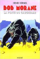 Couverture du livre « Bob Morane ; la porte du cauchemar » de Henri Vernes aux éditions Ananke