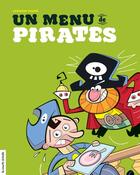 Couverture du livre « Un menu de pirates » de Johanne Gagne aux éditions La Courte Echelle