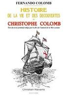 Couverture du livre « Histoire de la vie et des découvertes de Christophe Colomb » de Fernando Colomb aux éditions Christian Navarro