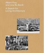 Couverture du livre « Albert frey and lina bo bardi a search for living architecture » de Cornell Daniell aux éditions Prestel