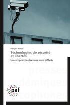 Couverture du livre « Technologies de sécurité et libertés » de Marcel Francois aux éditions Presses Academiques Francophones