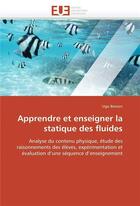 Couverture du livre « Apprendre et enseigner la statique des fluides » de Besson Ugo aux éditions Editions Universitaires Europeennes