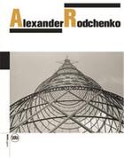 Couverture du livre « Alexander rodchenko » de Olga Sviblova aux éditions Skira
