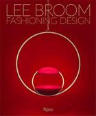Couverture du livre « Lee Broom : fashioning design » de Sunshine Becky aux éditions Rizzoli