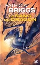 Couverture du livre « Hurog Tome 2 : le sang du dragon » de Patricia Briggs aux éditions Bragelonne