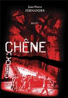 Couverture du livre « Chêne » de Jean Pierre Fernandes aux éditions Bookelis