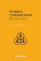 Couverture du livre « Technical communication : beyond silos » de Patricia Minacori aux éditions Hermann