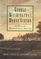 Couverture du livre « George Washington's Mount Vernon: At Home in Revolutionary America » de Dalzell Lee Baldwin aux éditions Oxford University Press Usa