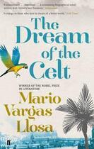 Couverture du livre « The dream of the celt » de Mario Vargas Llosa aux éditions Faber Et Faber