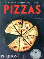 Couverture du livre « L'école de cuisine italienne ; pizzas » de  aux éditions Phaidon