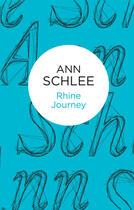 Couverture du livre « Rhine Journey » de Schlee Ann aux éditions Pan Macmillan