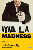 Couverture du livre « Viva La Madness » de Connolly Jj aux éditions Overlook