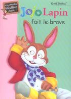 Couverture du livre « Jojo lapin fait le brave » de Enid Blyton aux éditions Hachette Jeunesse