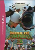 Couverture du livre « Kung Fu panda t.3 ; le roman du film » de  aux éditions Hachette Jeunesse